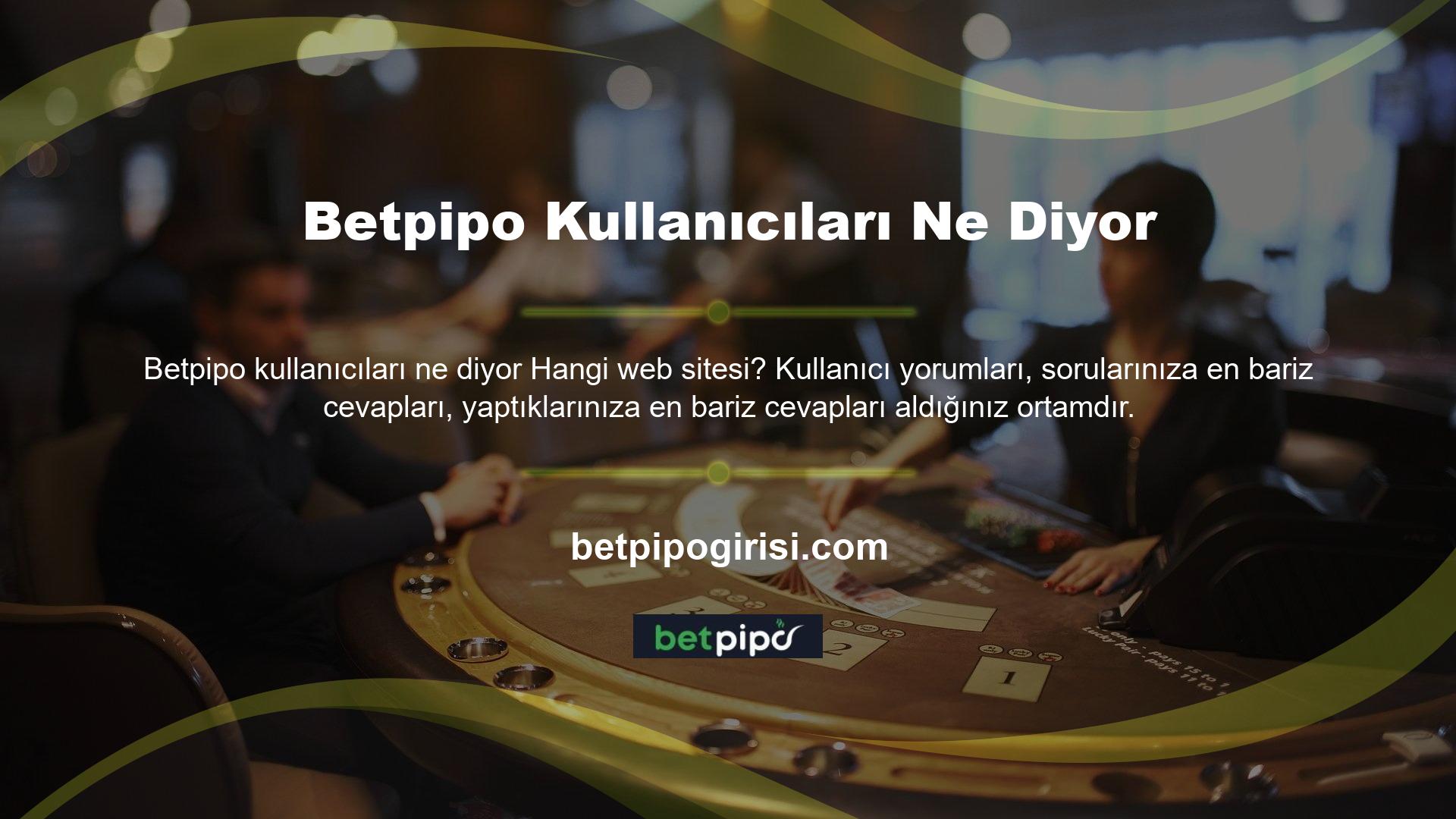Betpipo kullanıcıları ne diyor? Kullanıcı incelemeleri, sitenin finansal işlemler, promosyonlar, bahisler, oyunlar, müşteri hizmetleri sorunları ve yardım talepleriyle ilgili herhangi bir sorunu olmadığını göstermektedir